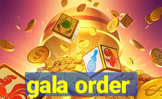 gala order