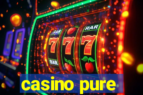 casino pure