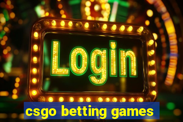 csgo betting games