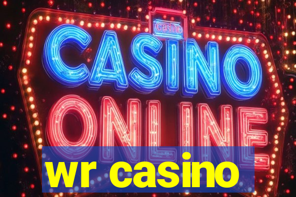 wr casino