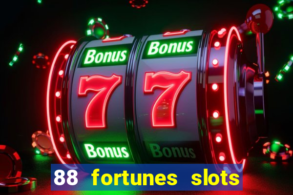 88 fortunes slots casino games