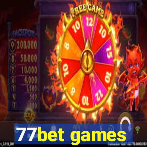 77bet games