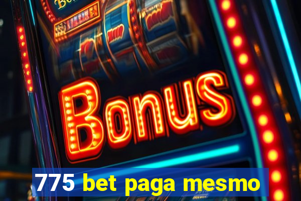 775 bet paga mesmo