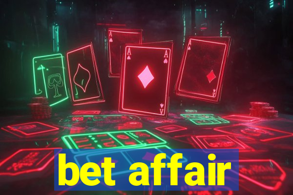 bet affair