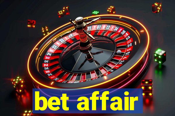 bet affair