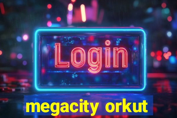 megacity orkut