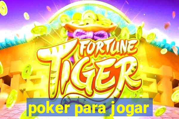 poker para jogar