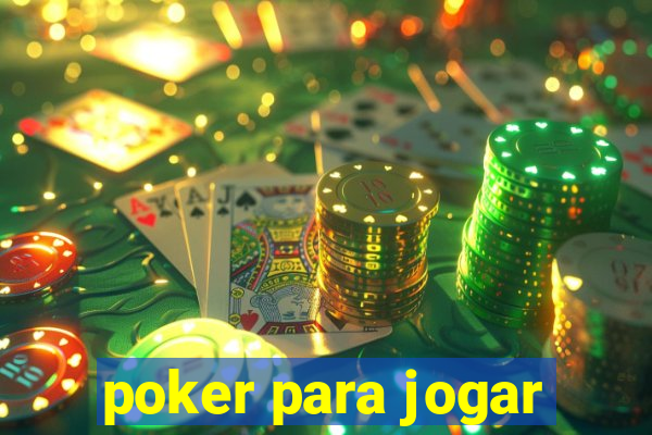 poker para jogar