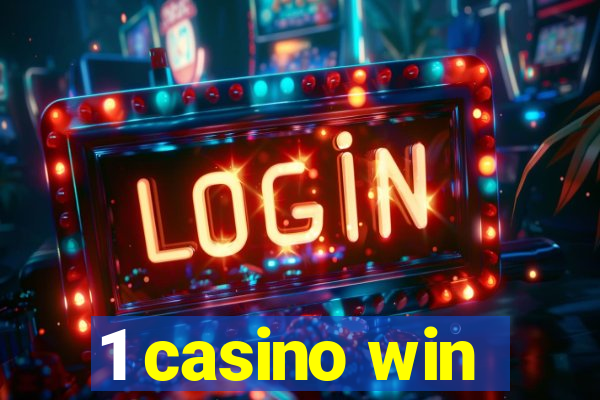 1 casino win