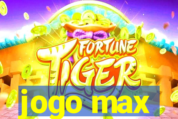 jogo max