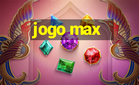 jogo max