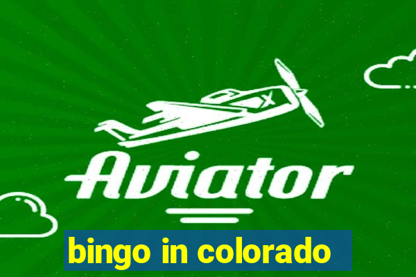 bingo in colorado