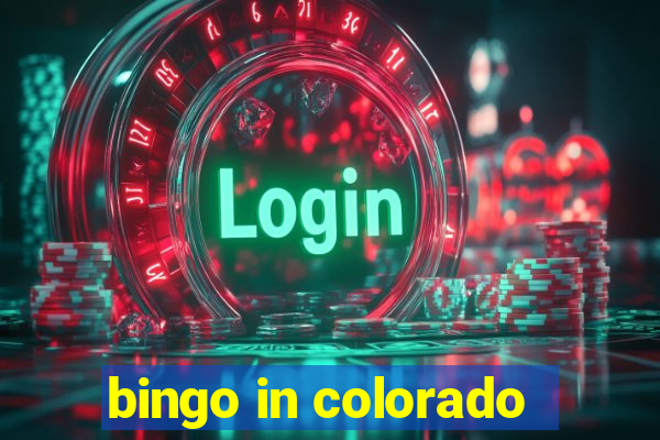 bingo in colorado