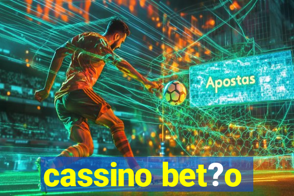 cassino bet?o