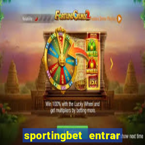 sportingbet entrar na minha conta