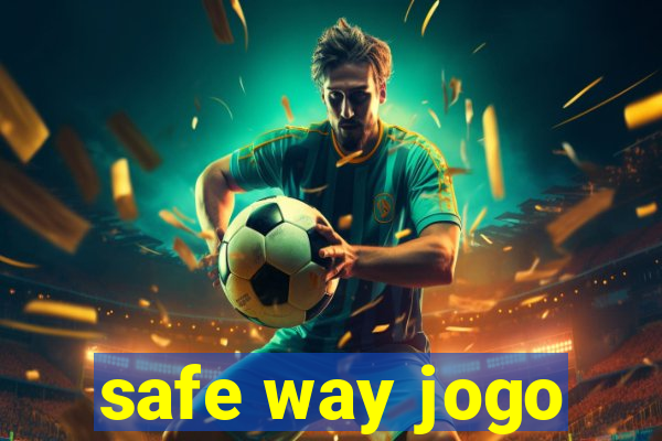 safe way jogo