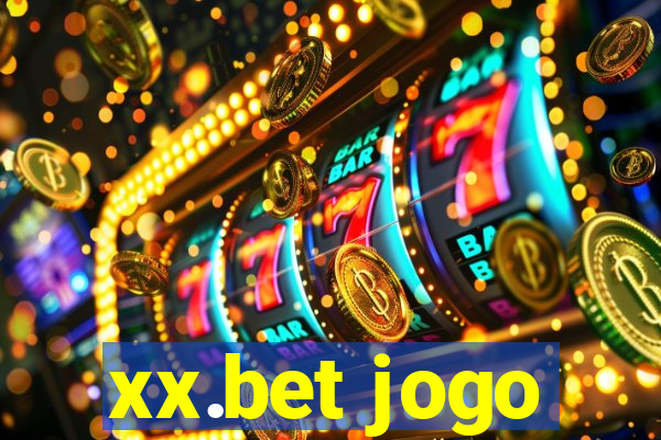 xx.bet jogo