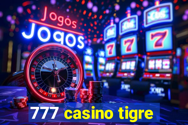 777 casino tigre