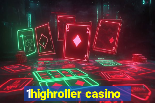 1highroller casino