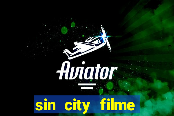 sin city filme completo dublado