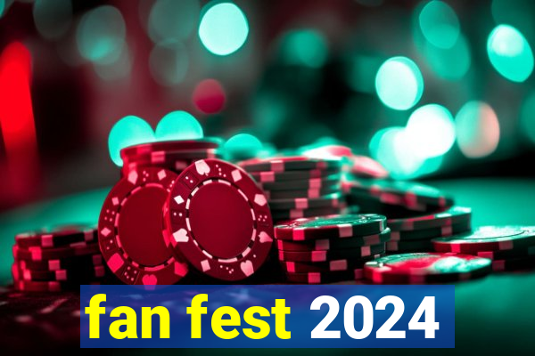 fan fest 2024