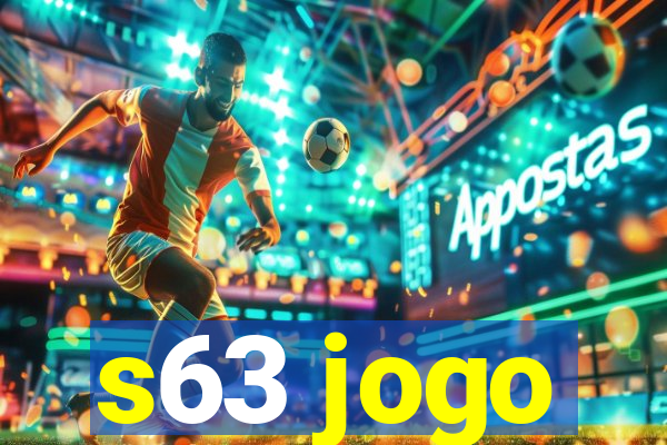 s63 jogo