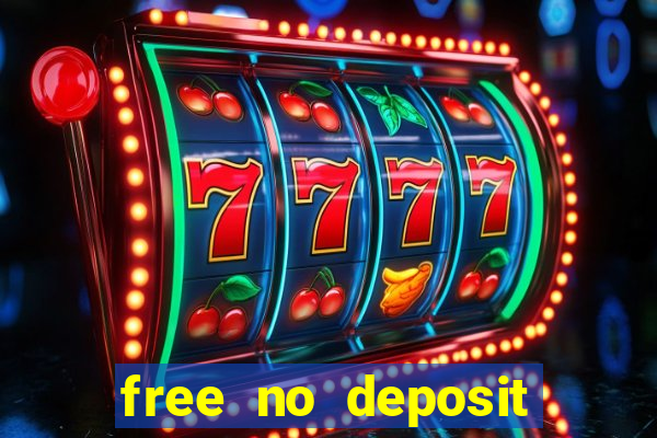 free no deposit money casino