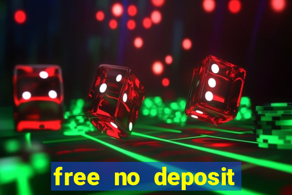 free no deposit money casino