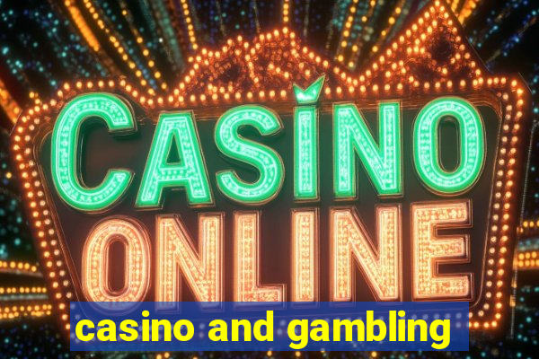 casino and gambling