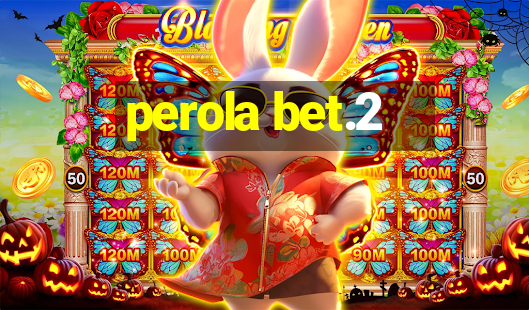 perola bet.2