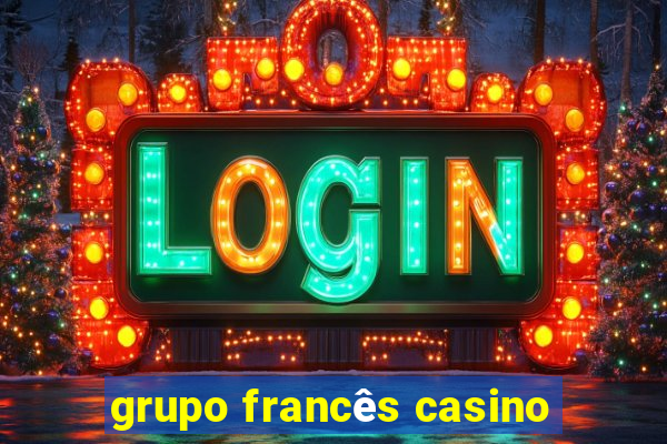 grupo francês casino