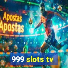 999 slots tv