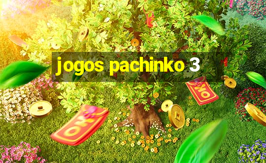 jogos pachinko 3