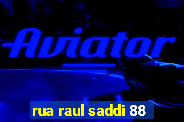 rua raul saddi 88