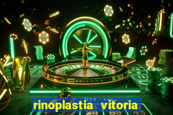 rinoplastia vitoria da conquista