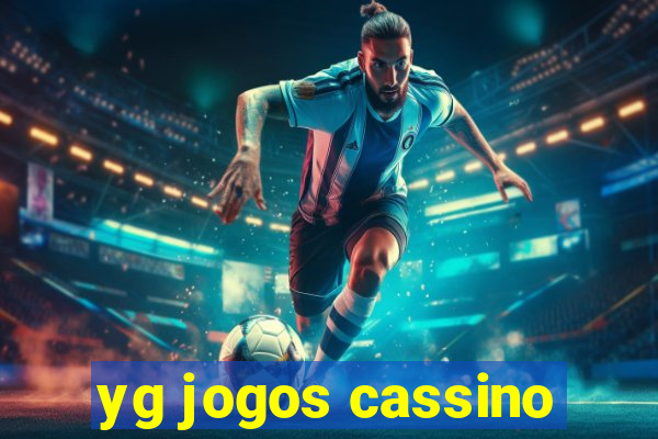 yg jogos cassino