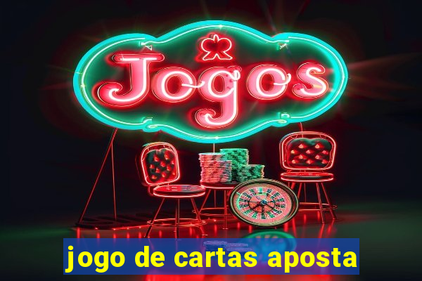 jogo de cartas aposta