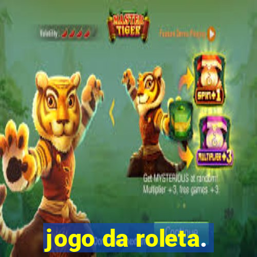 jogo da roleta.