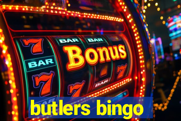 butlers bingo