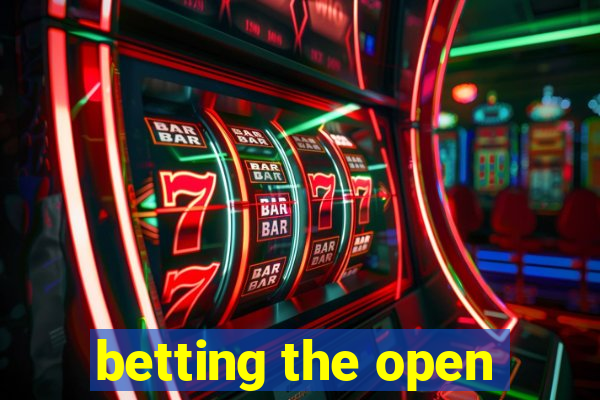 betting the open