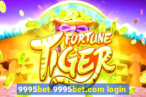 9995bet 9995bet.com login