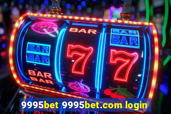 9995bet 9995bet.com login