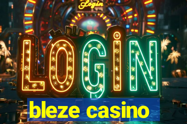 bleze casino