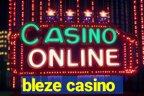 bleze casino