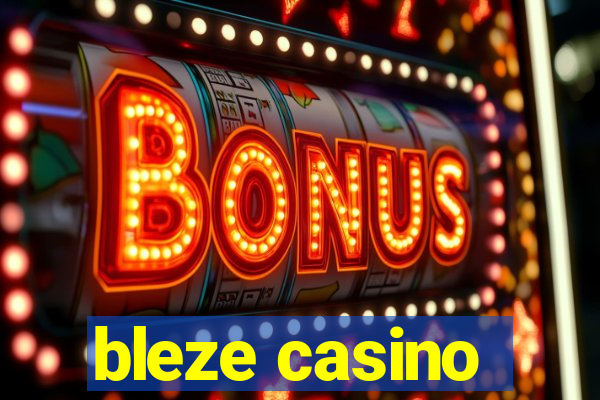 bleze casino