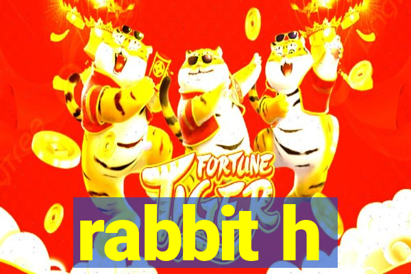 rabbit h