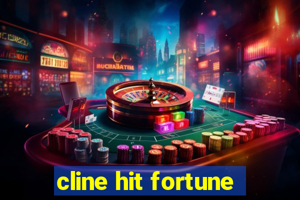 cline hit fortune