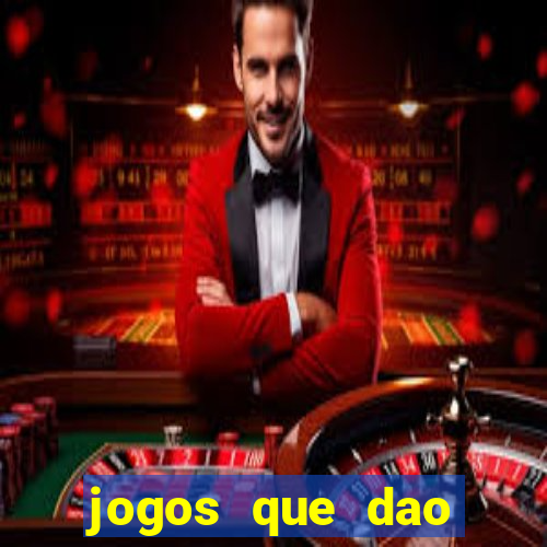 jogos que dao dinheiro ao se cadastrar