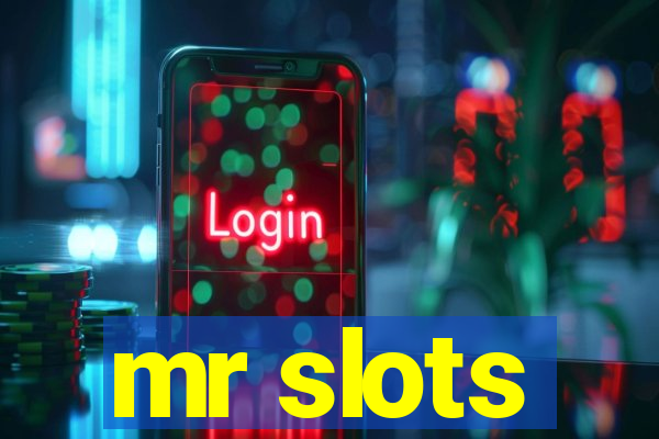 mr slots