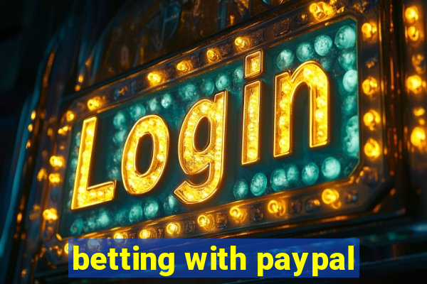 betting with paypal